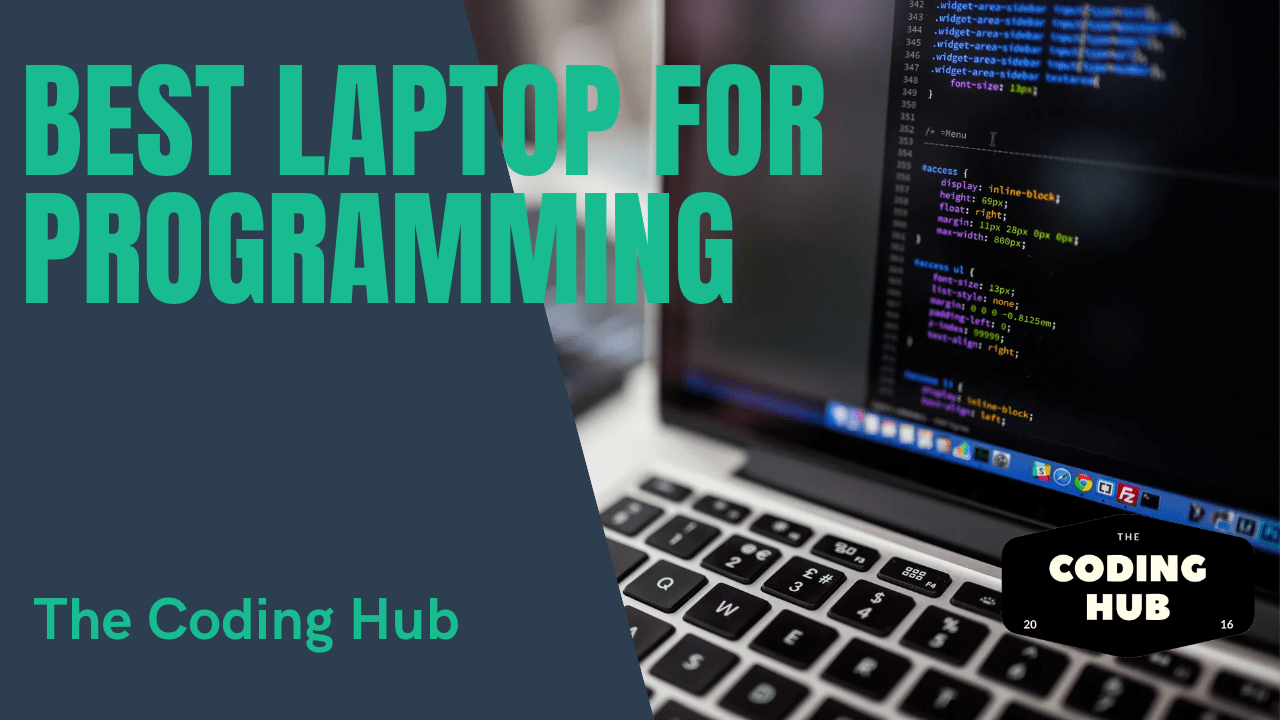 Best Laptop For Programming - The Coding Hub Best Laptop For Programming - The Coding Hub