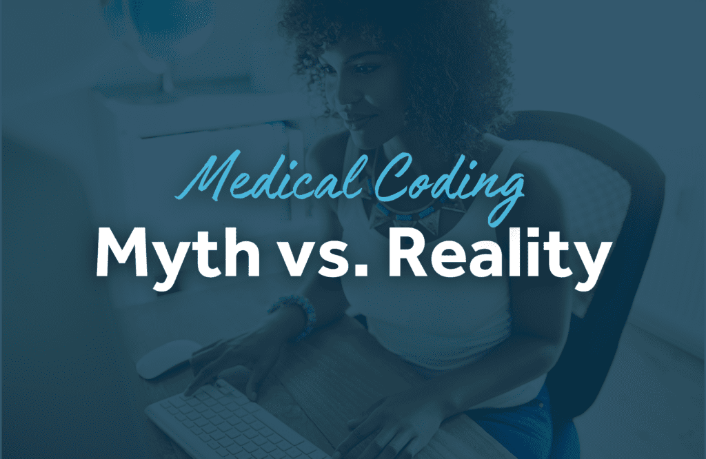 Myth vs Reality of Medical Coding | OnPoint Healthcare Solutions Myth vs Reality of Medical Coding | OnPoint Healthcare Solutions